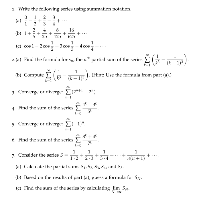 Please show work! 1. Write the following series using summation notation.
