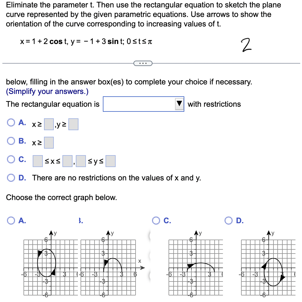given parametric equations. x =2t - 1, y=t +2; -4sts4 - .