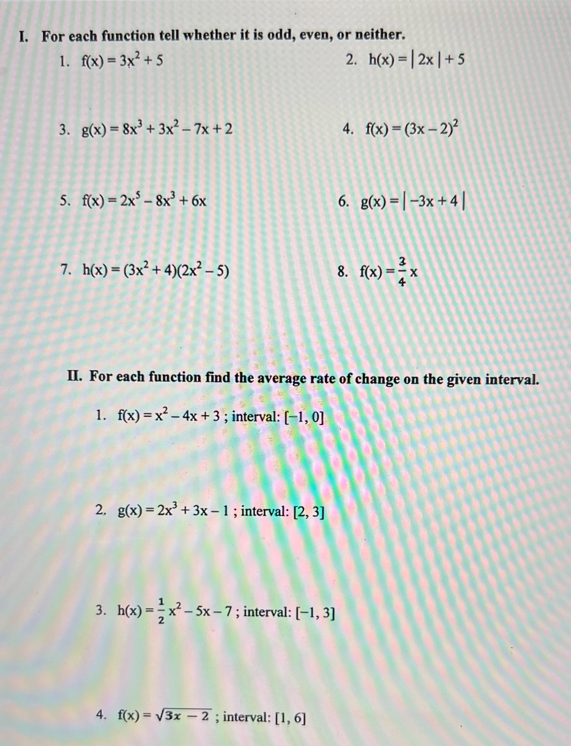 For each function tell whether it is odd, even, or neither. 2.