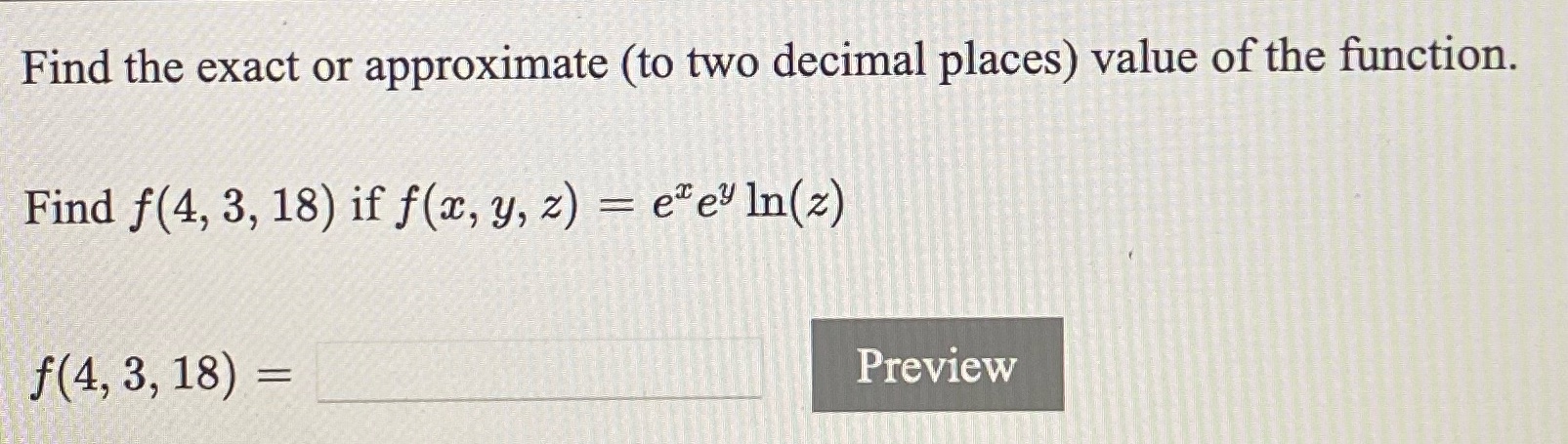 value of the function. Find f(4, 3, 18) if m, y, z)
