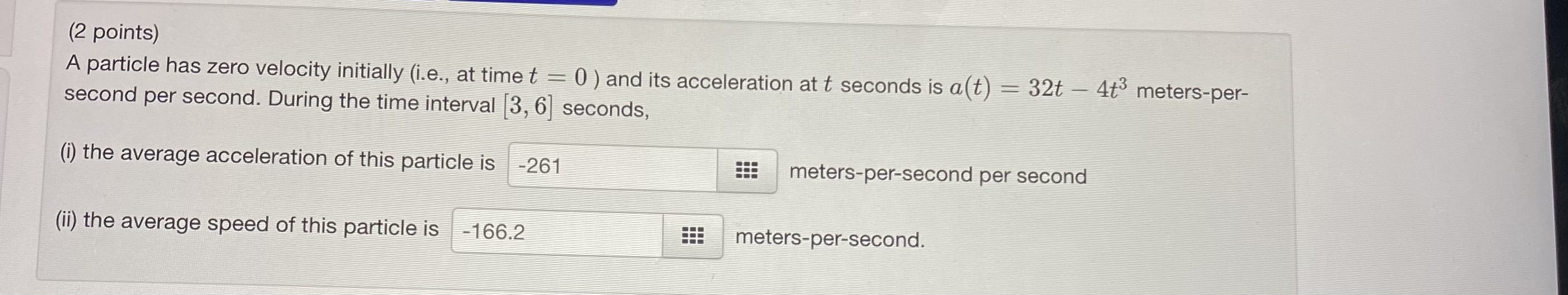  Can someone solve this problem? (2 points) A particle has zero
