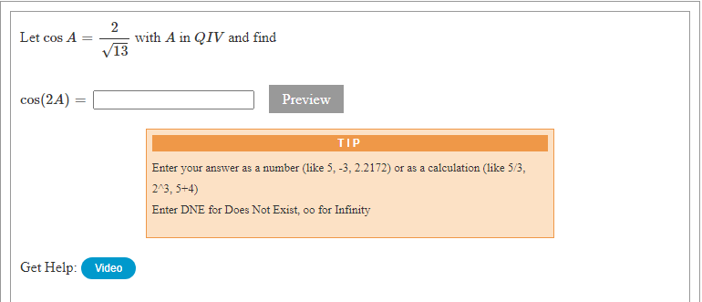5+4) Enter DNE for Does Not Exist, oo for Infinity Get Help: