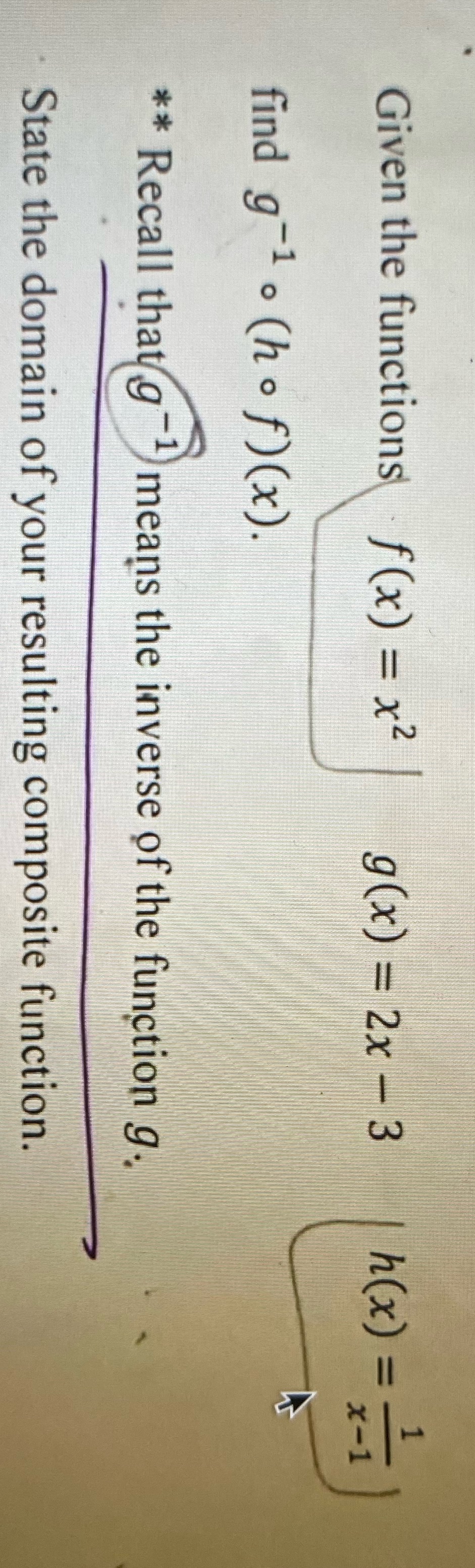 2x - 3 h(x ) = x-1 find 9-1 . (hof) (x).