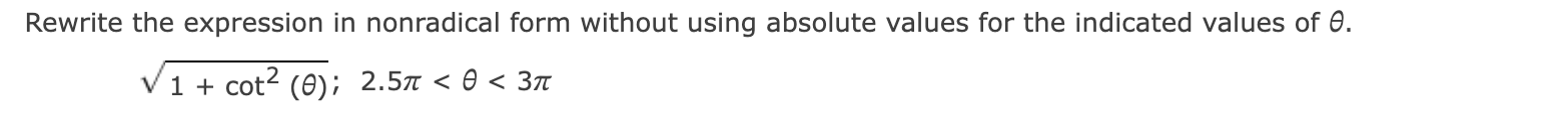 Rewrite the expression in nonradical form without using absolute values for