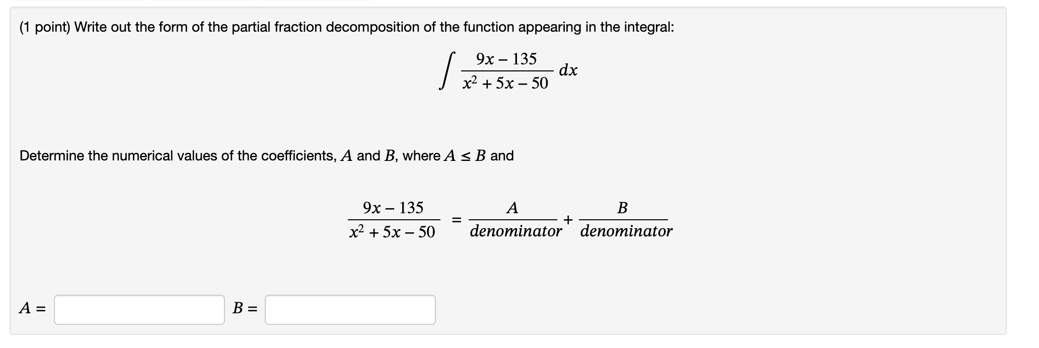 + x2 + 5x 50 denominator denominator (1 point) The form of