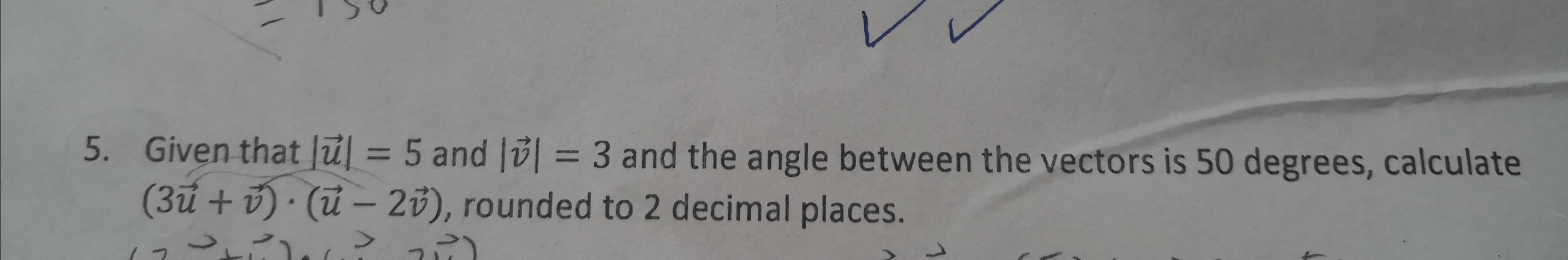  5. Given that lul = 5 and | | = 3