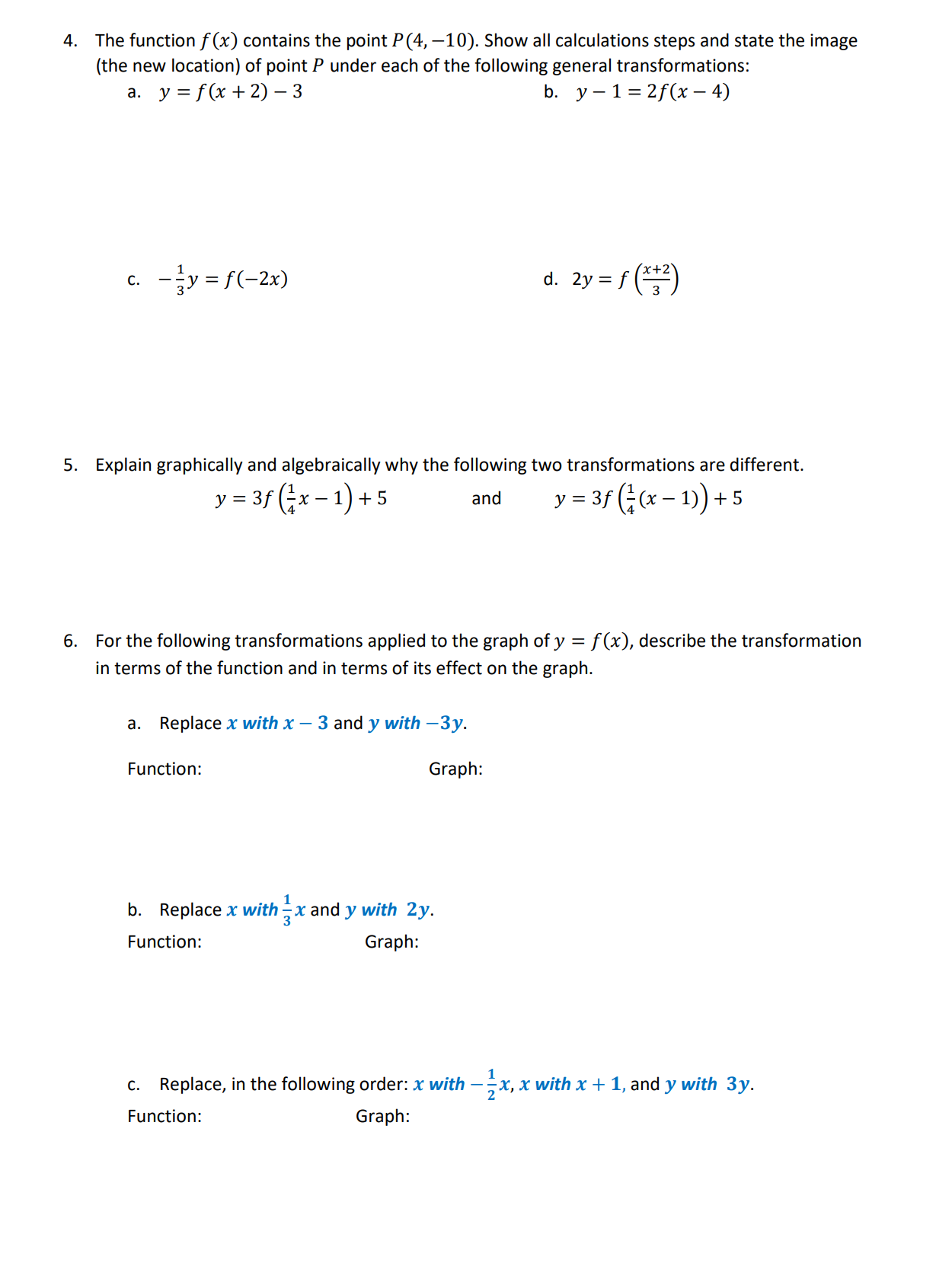The function () contains the point (4, 10). Show all calculations