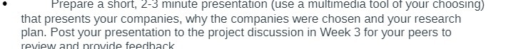your choosing) that presents your companies, why the companies were chosen and