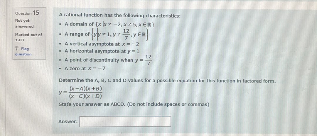 answered . A domain of {x x = 2, x = 5,