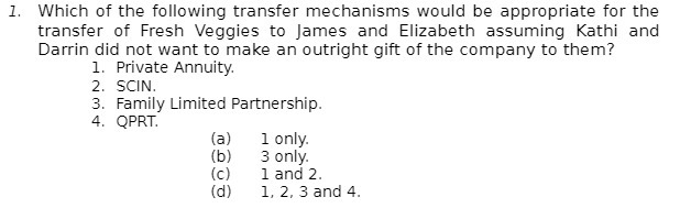 1. Which of the following transfer mechanisms would be appropriate for the
