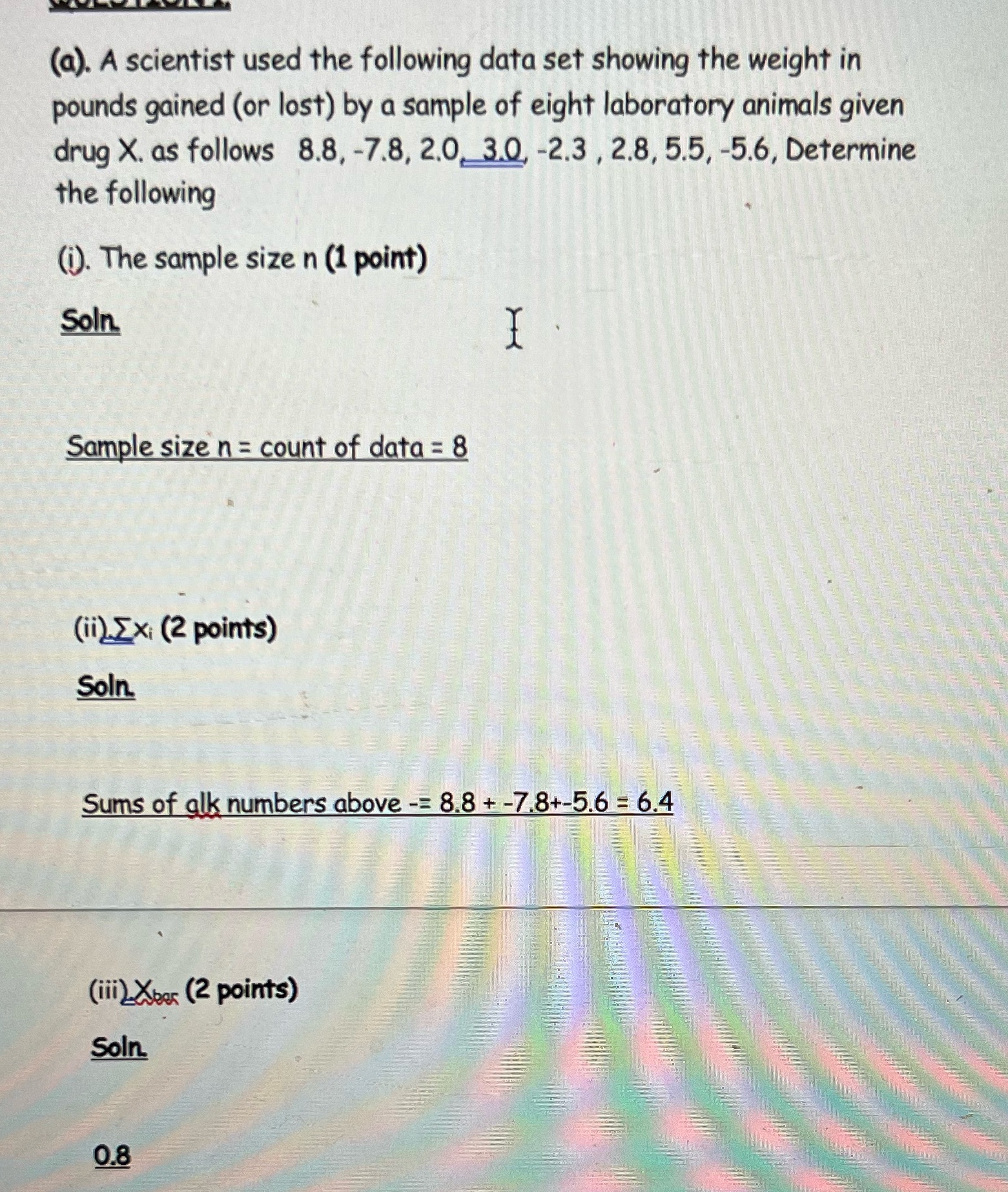  Need help. (@). A scientist used the following data set showing