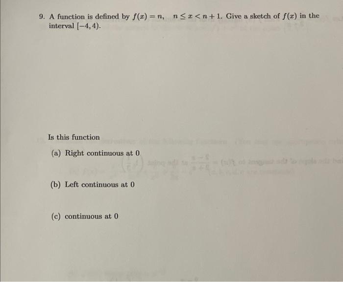 9. A function is defined by n, interval 14, 4). Is this