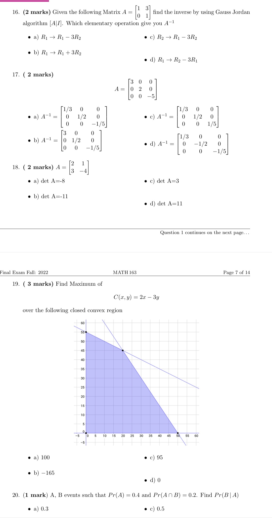 16. (2 marks) Given the following Matrix A = i find