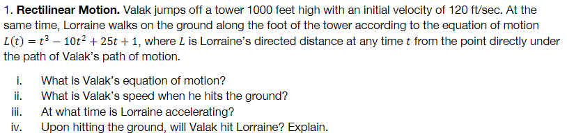 Answer the following word problem about rectilinear motion. Provide a complete