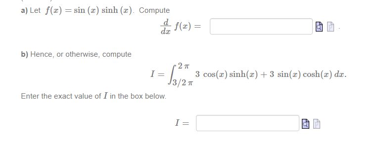 = b) Hence, or otherwise, compute 2 71 3 cos(x) sinh(x) +