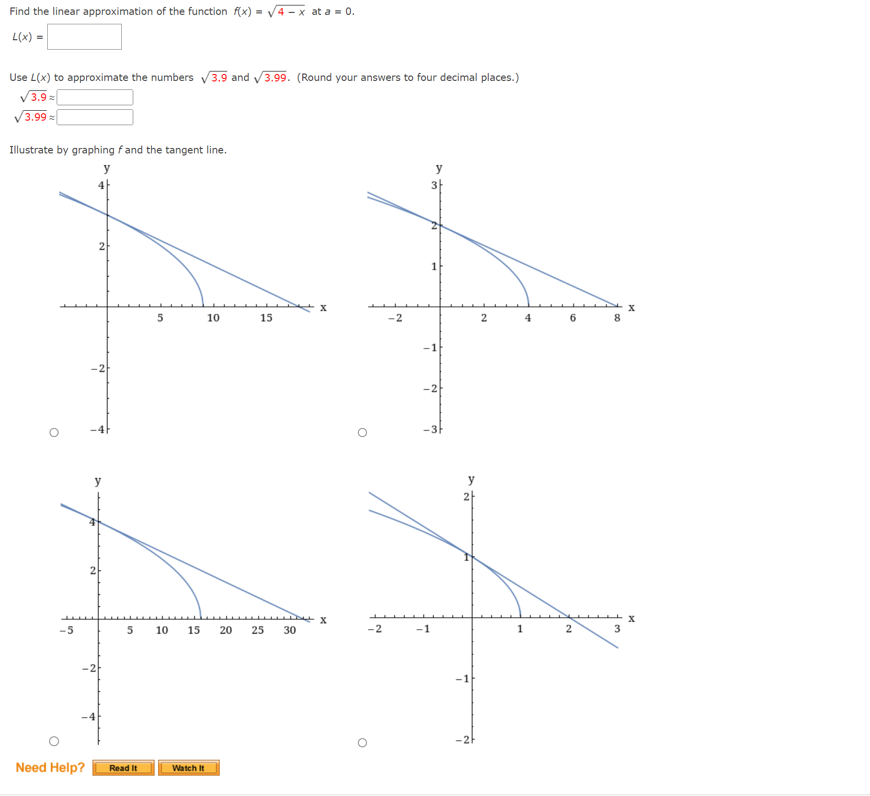 - x at a = 0. L ( x ) = Use