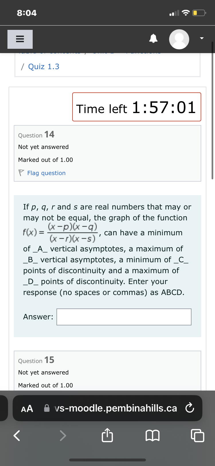 answered Marked out of 1.00 Flag question A rational function has the