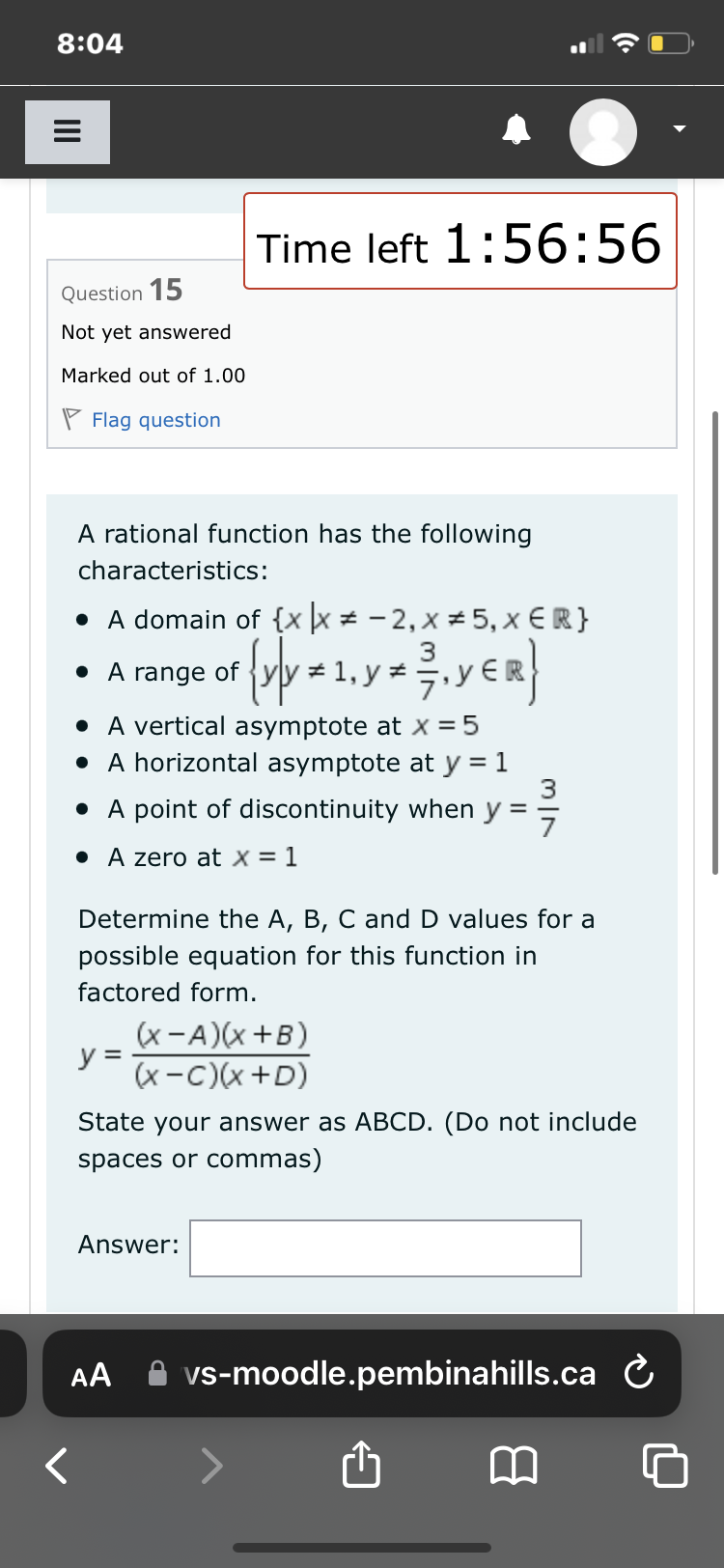 y = . A zero at X = 1 Determine the A,