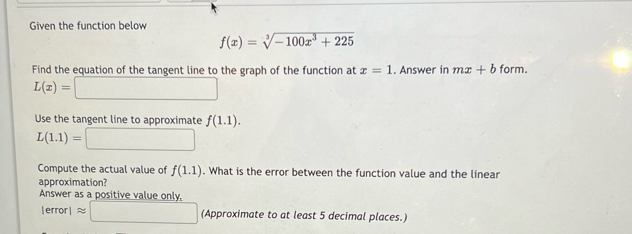 Given the function below f(x) = V-100x3+ 225 Find the equation