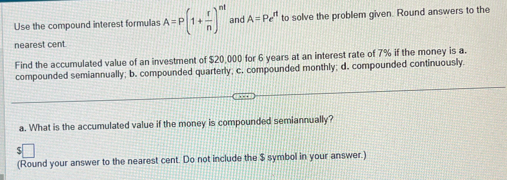  nt Use the compound interest formulas A = P | 1+