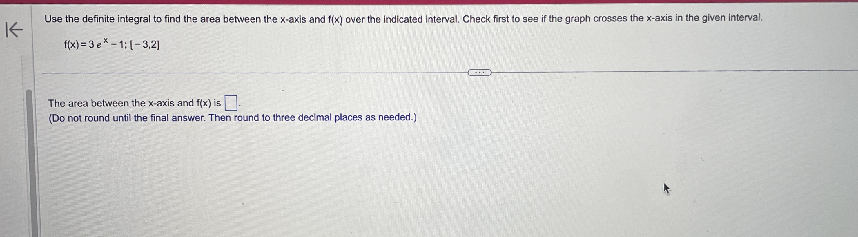 [ -3, 3] . . . The area between the x-axis and