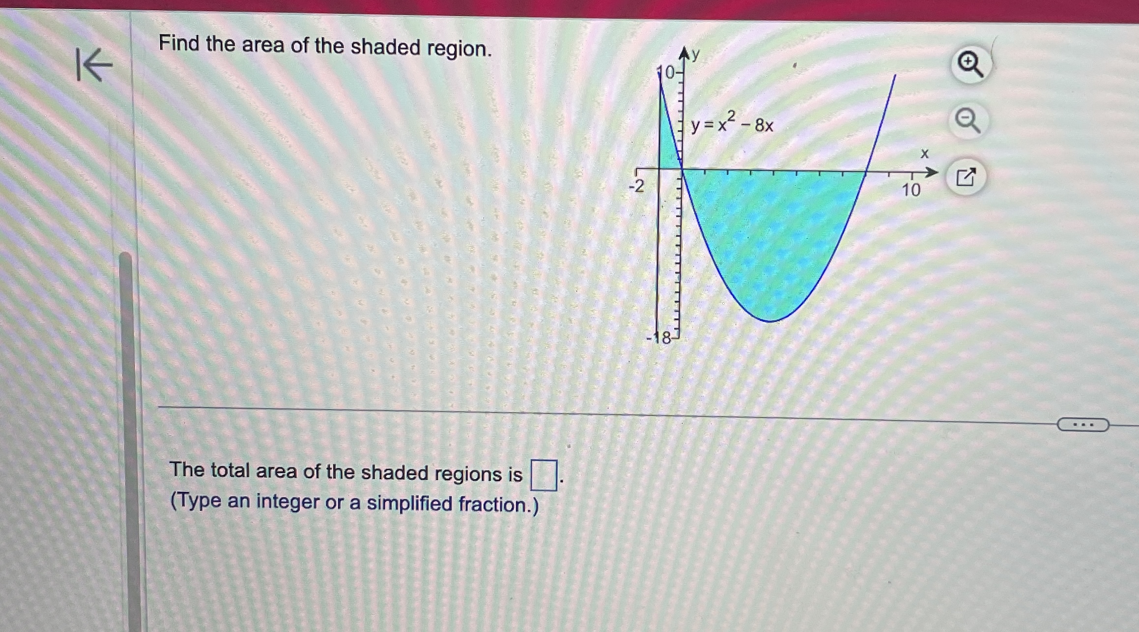 f(x) is (Simplify your answer.) KK Use the definite integral to find