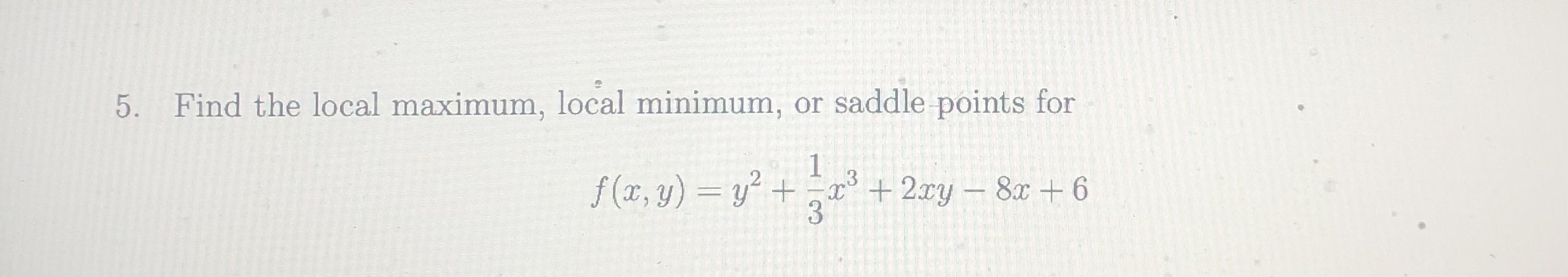 f (x, y) = y' + c3 + 2xy - 8x +