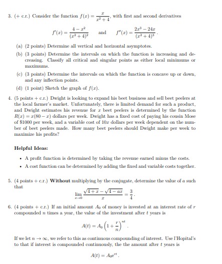 points) Determine all vertical and horizontal asymptotes. (b) (3 points) Determine the