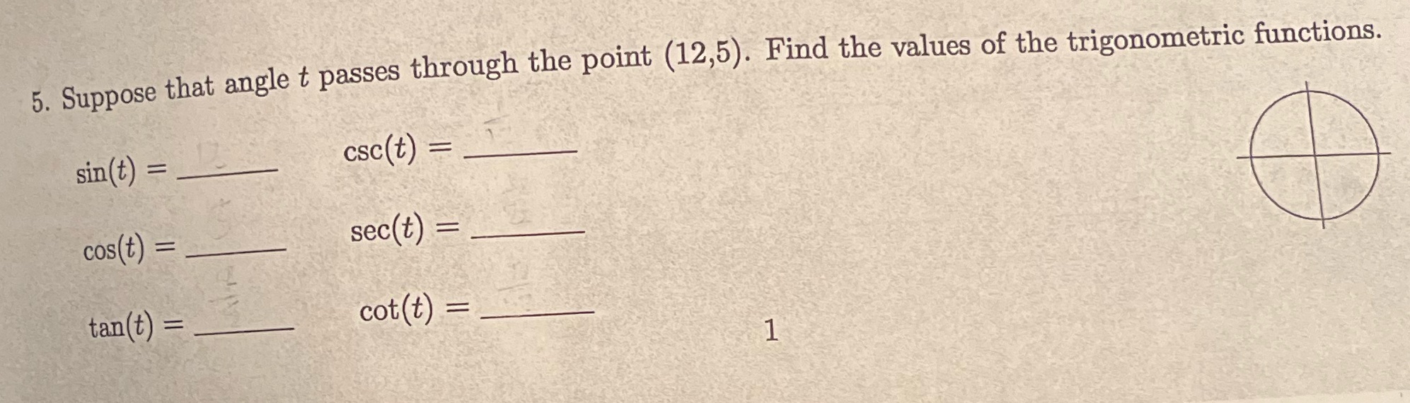 Suppose that angle t passes through the point (12,5). Find the values