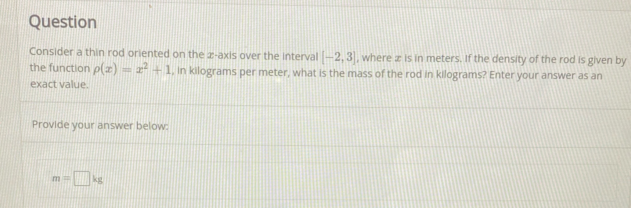 interval | - 2, 3 , where is in meters. If the