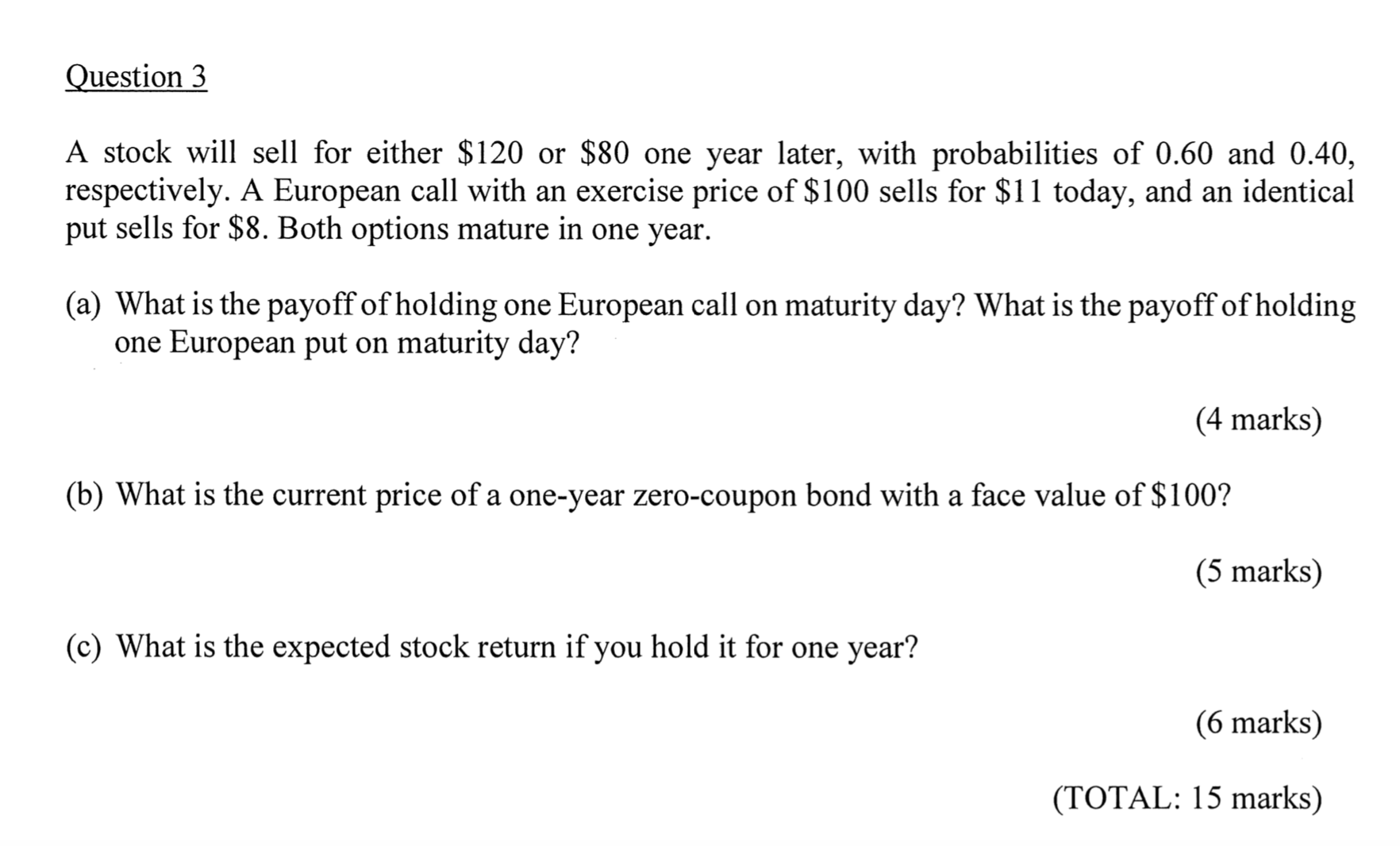 or $80 one year later, with probabilities of 0.60 and 0.40, respectively.