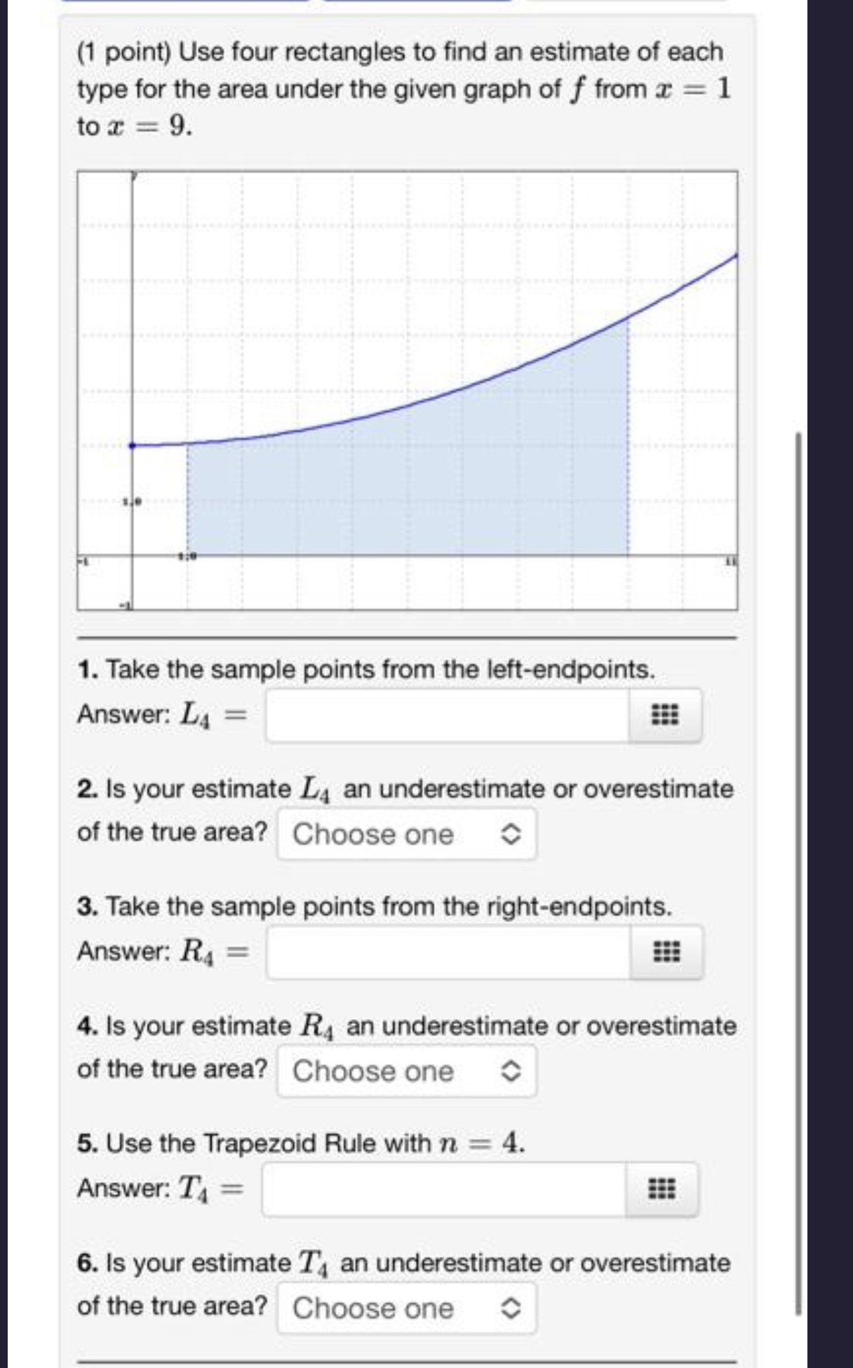 missing information. (1 point) Use four rectangles to find an estimate of