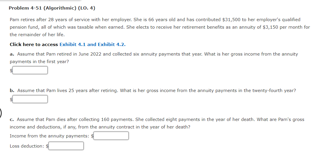  Problem 4-51(Algorithmic)(LO.4) Pam retires after 28 years of service with her