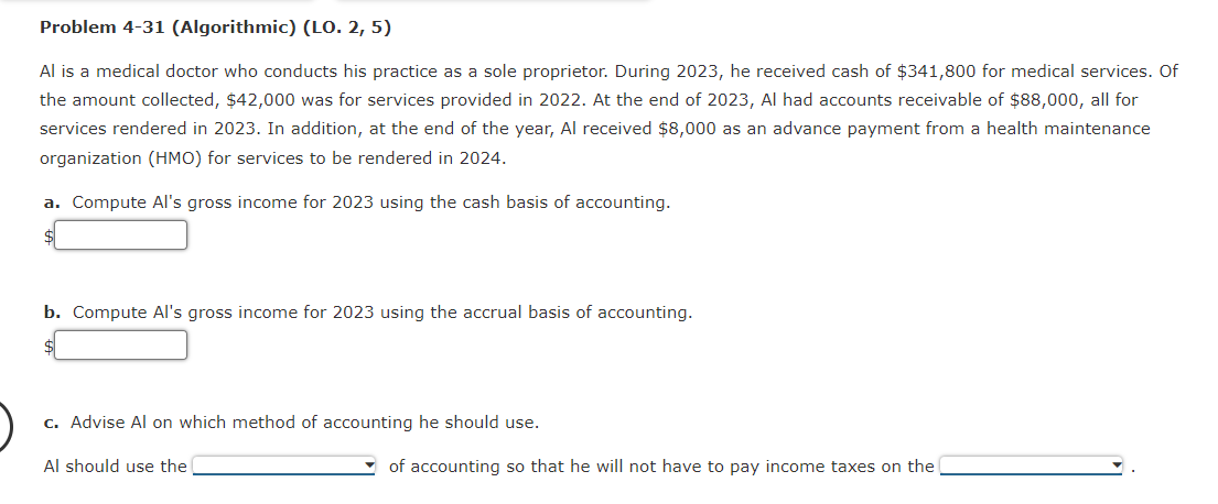 as a sole proprietor. During 2023, he received cash of $341,800 for