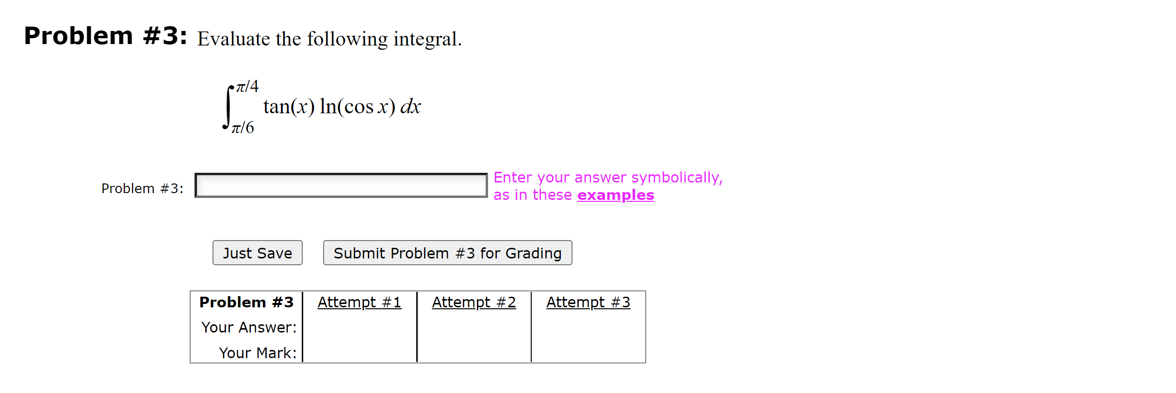 Attempt # 1 Attempt #2 Attempt # 3 Your Answer: Your Mark: