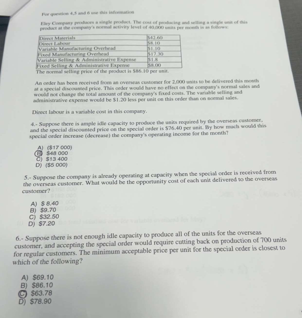 For question 4.5 and 6 use this information Etcy Company produces