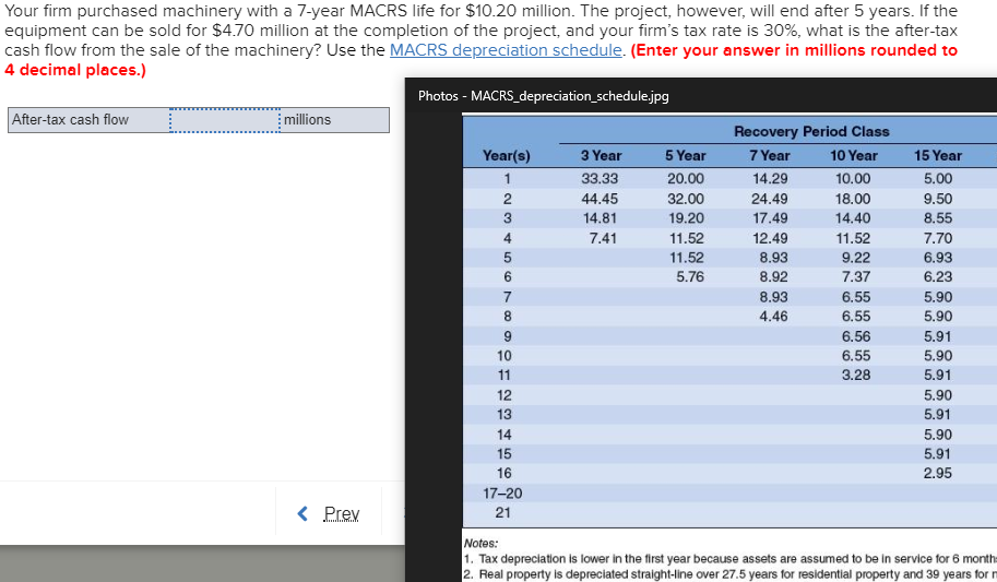 Your firm purchased machinery with a 7-year MACRS life for S1020 million.