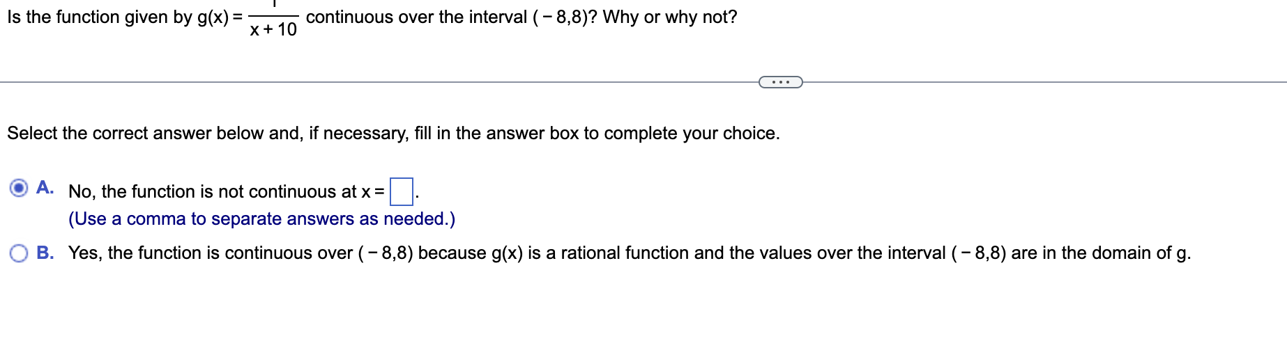 answers as needed.) {:2 B. Yes, the function is continuous over (
