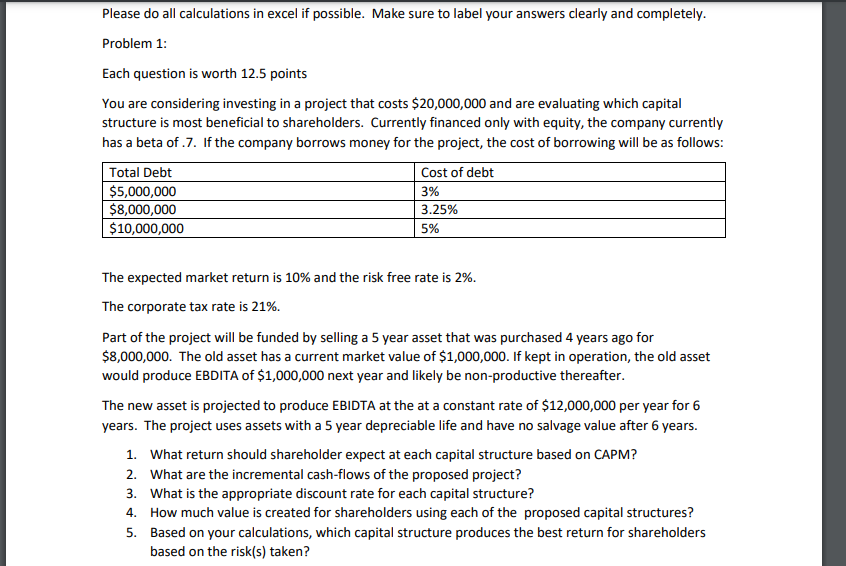  Need an excel spreadsheet for this project. Please do all calculations