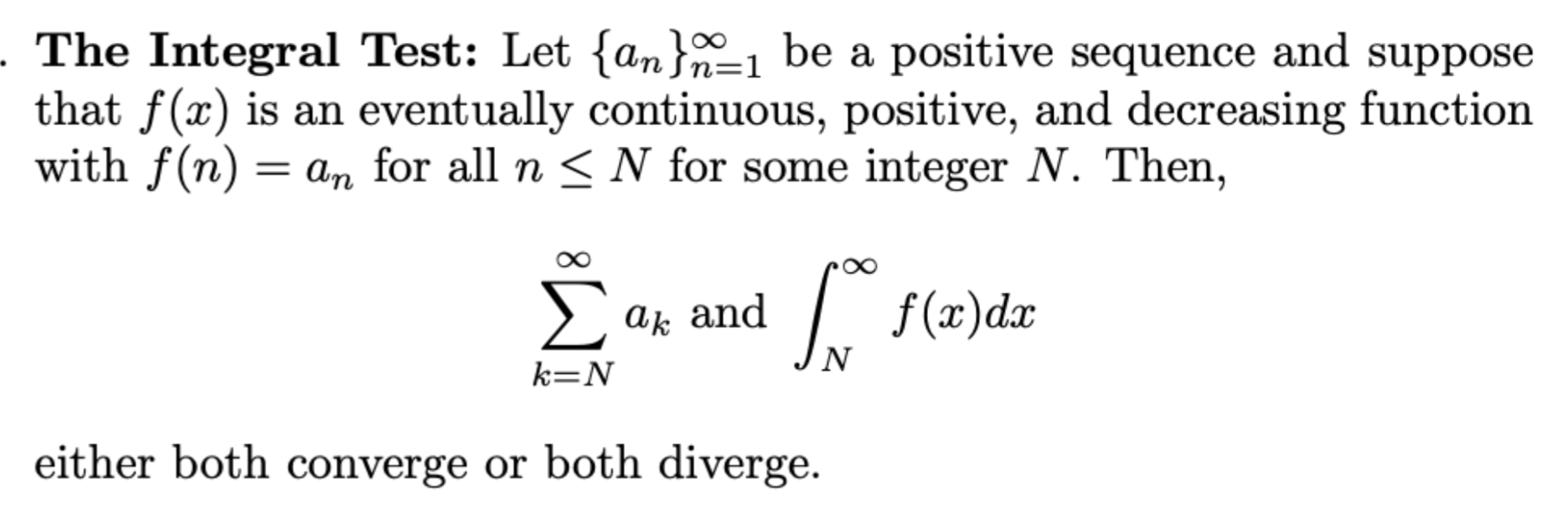  . The Integral Test: Let {(163021 be a positive sequence and