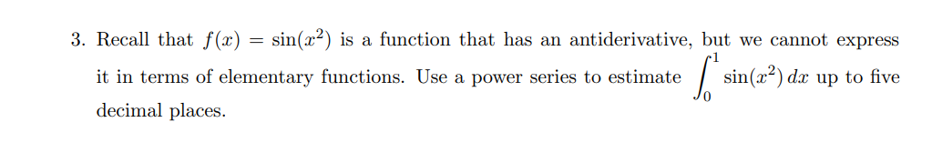 3. Recall that f (3:) = sin(3:2) is a function that
