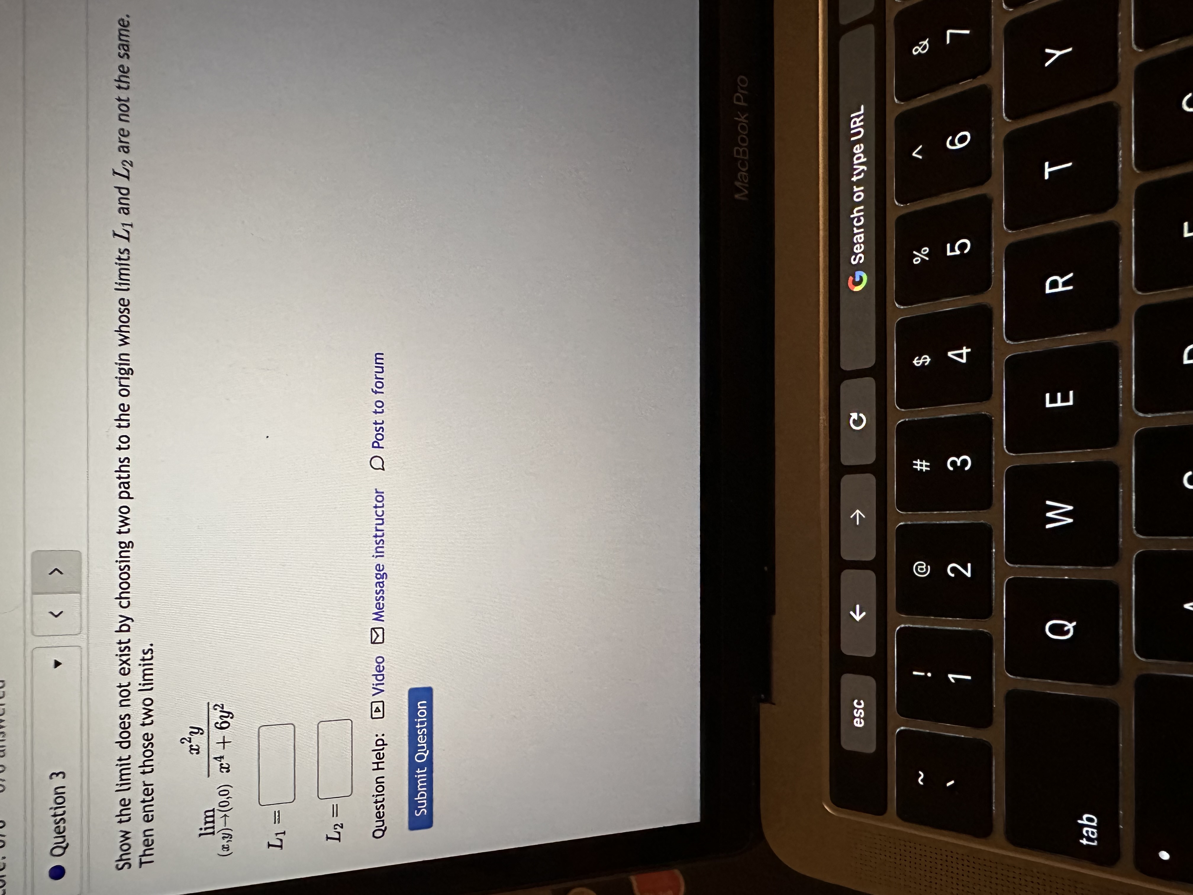  .Question 3 Show the limit does not exist by choosing two