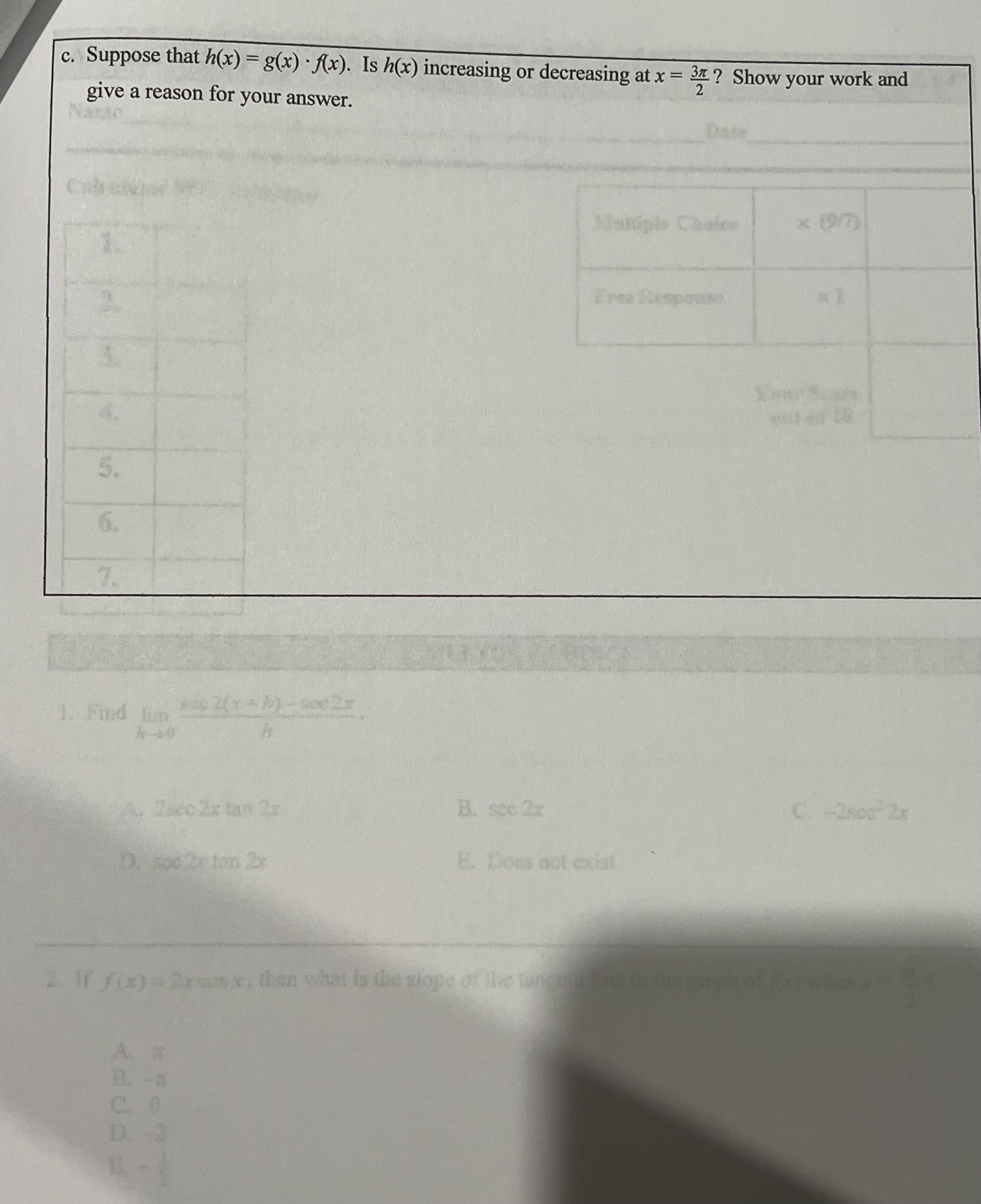 Free Response Part A -3 points total 1 Correctly finds f'(x) =