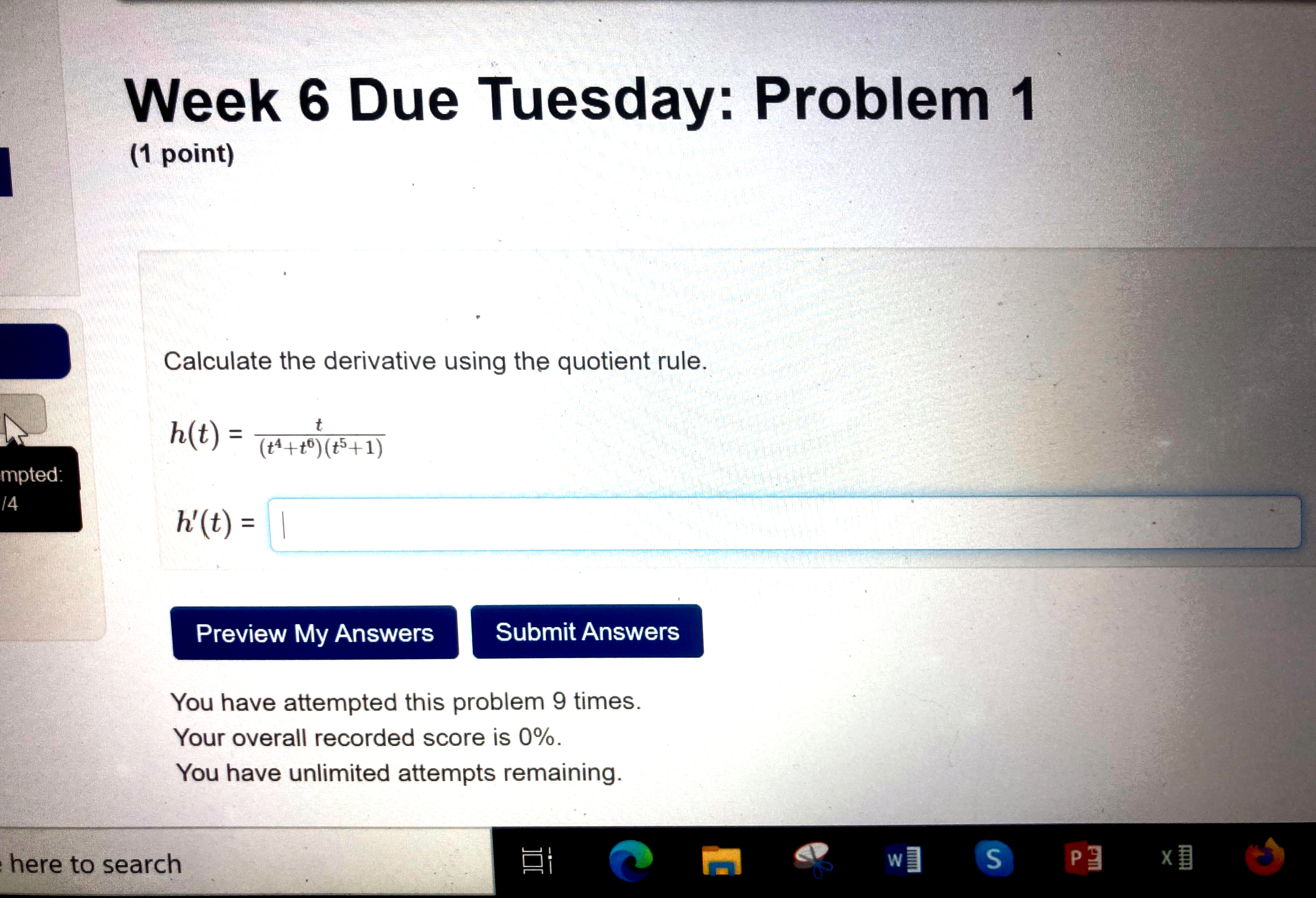 Preview My Answers Submit Answers You have attempted this problem 9 times.