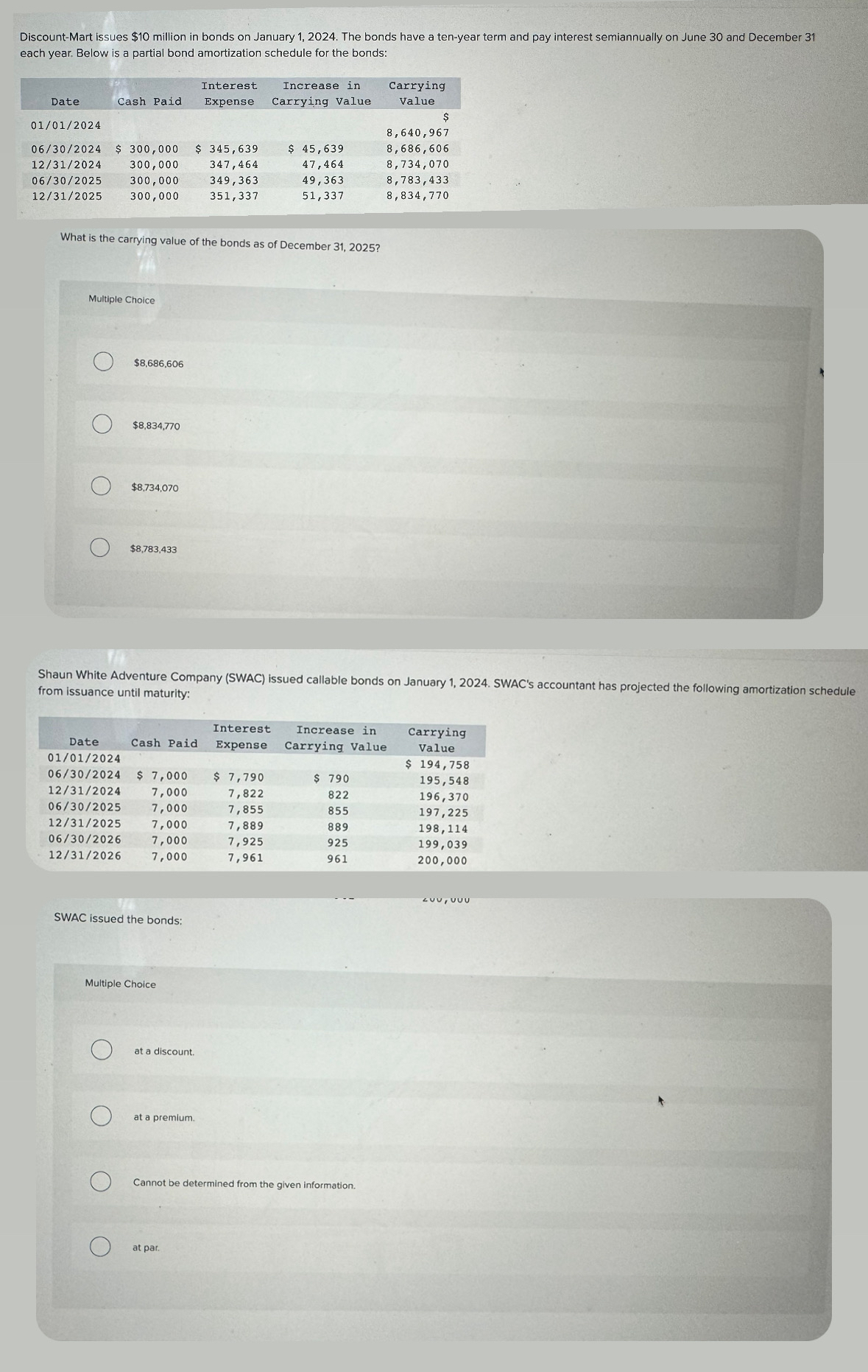 have a ten-year term and pay interest semiannually on June 30 and