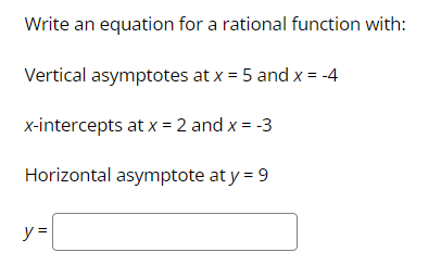 x = 2 and x = 4 *-intercepts at x = -4