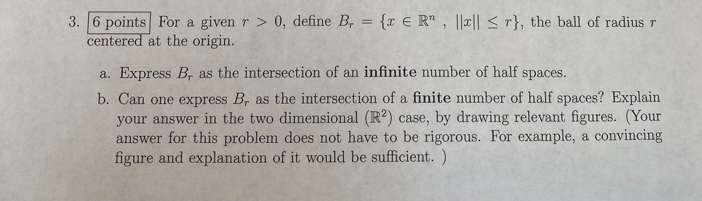 3. 6 points For a given r > 0, define Br {x