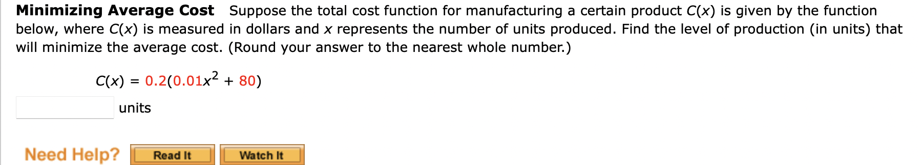 certain product C(x) is given by the function below, where C(x) is