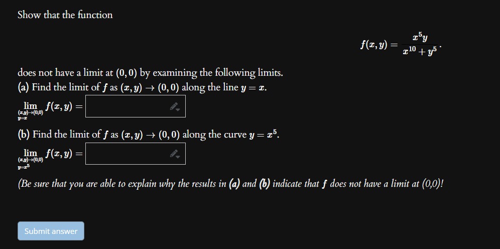 Show that the function does not have a limit at (0,