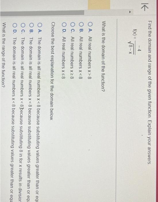  Find the domain and range of the given function. Explain your